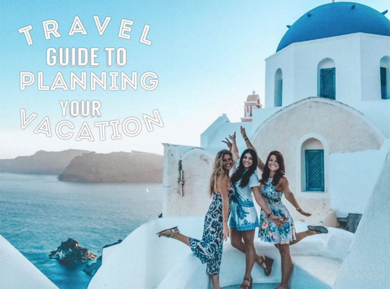 Guide to Planning your Vacation - World to Wander