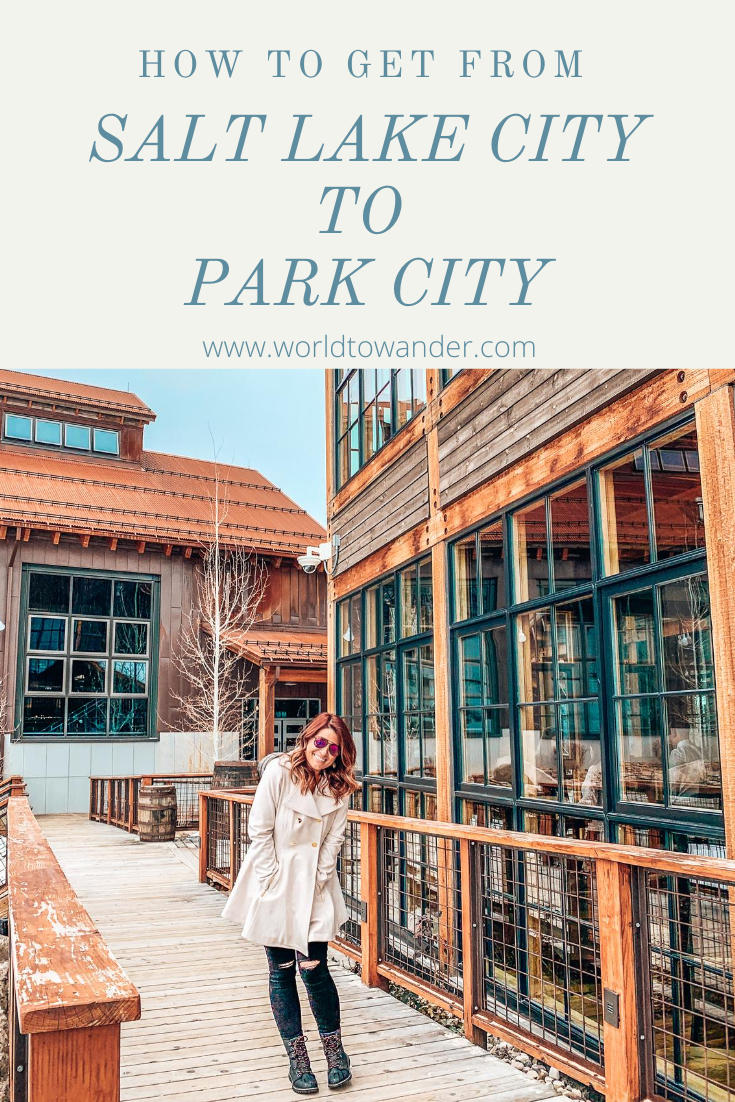 How to get from Salt Lake City to Park City World to Wander